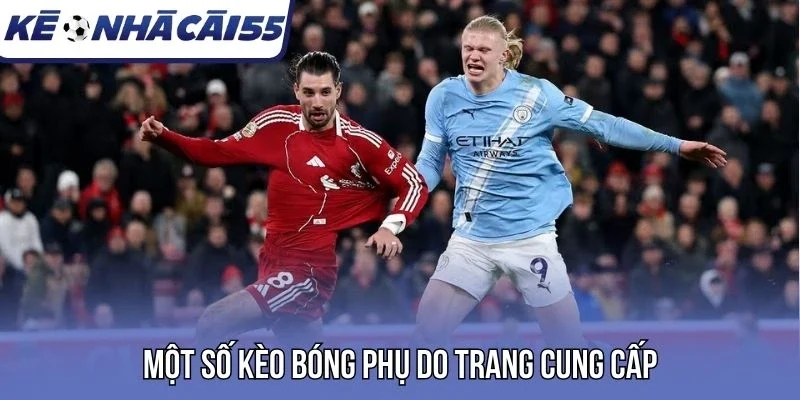 Một số kèo bóng phụ do trang cung cấp
