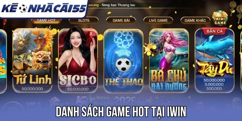 Danh sách game hot tại Iwin