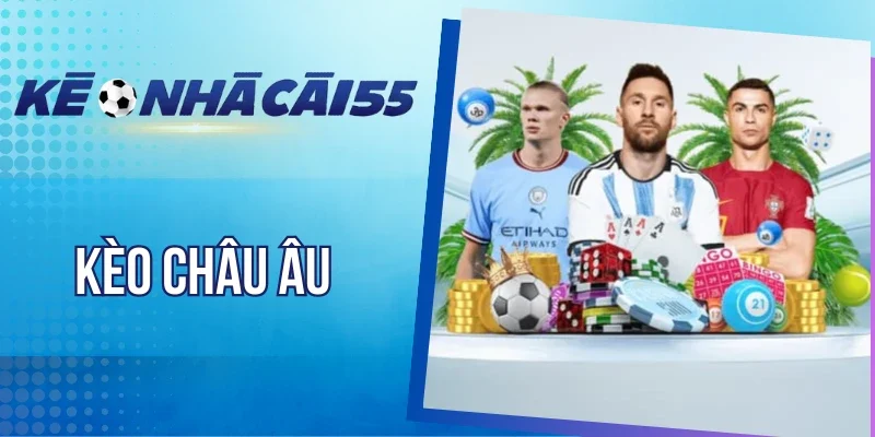 Mẹo soi kèo cược châu Âu từ cao thủ