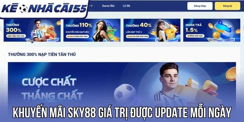 Khuyến mãi Sky88 giá trị được update mỗi ngày