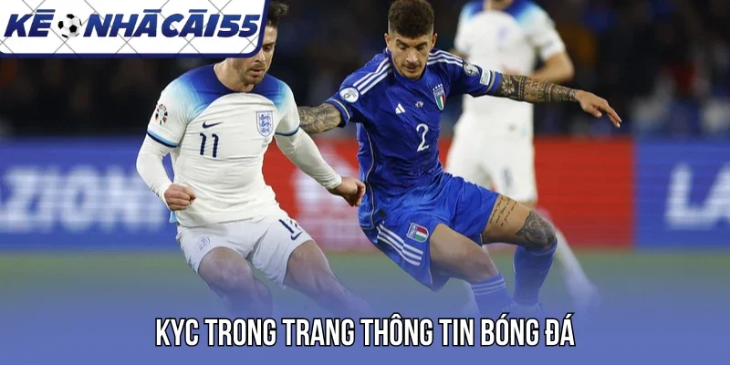 KYC trong trang thông tin bóng đá