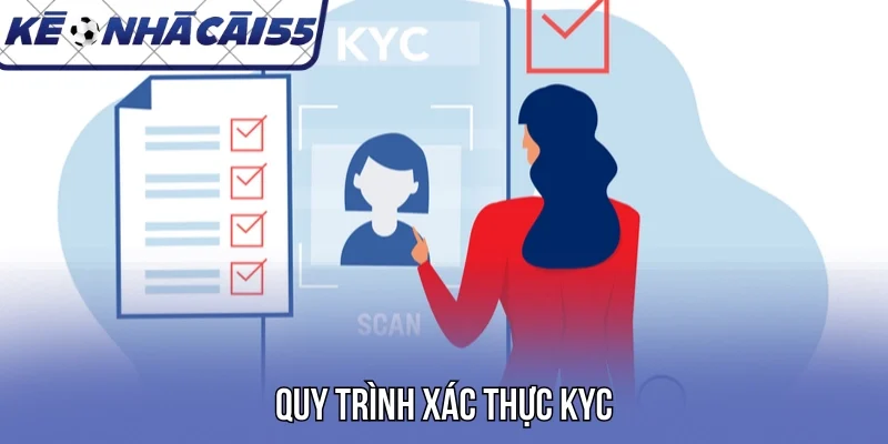 Quy trình xác thực KYC