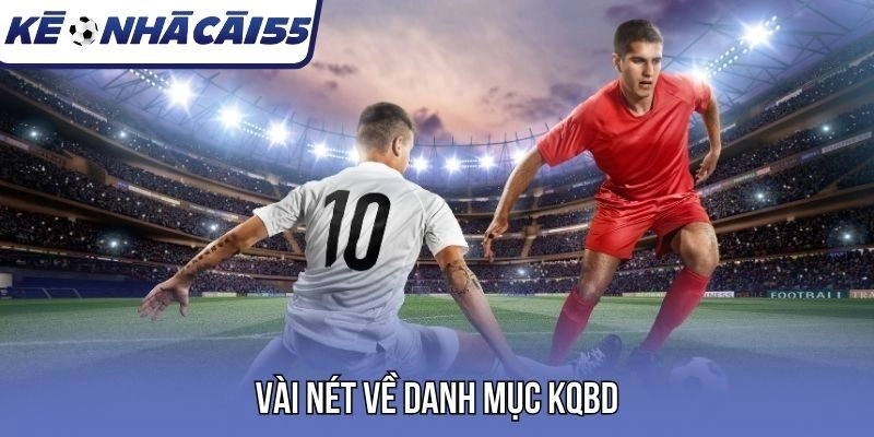 Vài nét về danh mục KQBD